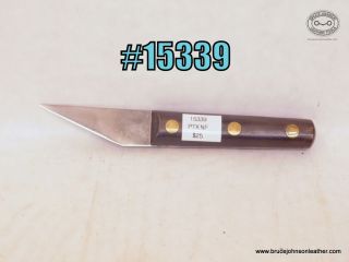 SOLD - 15339 – unmarked point knife, handy for cutting in hard to reach areas – $25.00.