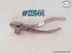 12544 – unmarked saddler pliers – $50.00.