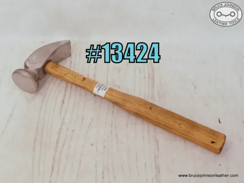 13424 – Hammond #2 cobbler hammer, 19 ounce – $40.00.