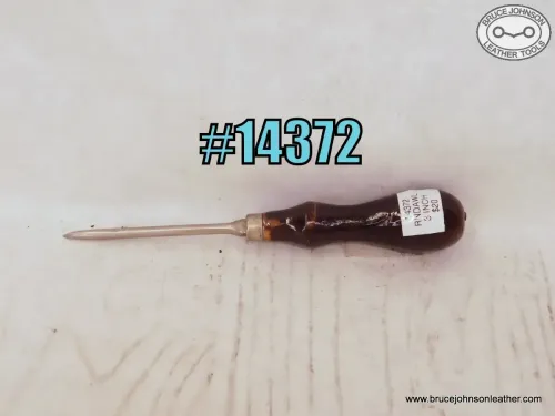 14372 – round awl, 3 inch tip – $20.00.