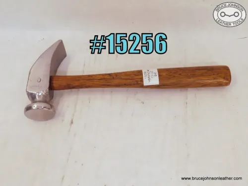 15256 – Hammond #0 hammer, 15 ounces – $40.00.