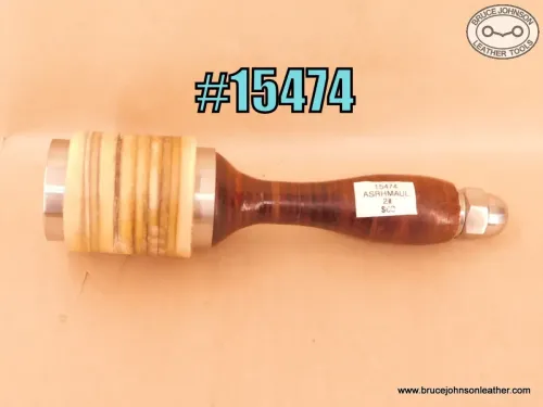 15474 –Stohlman rawhide maul, 2 pounds – $60.00.