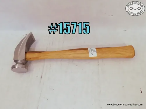 15715 – Montgomery Ward cobbler hammer, 15 ounce – $40.00.