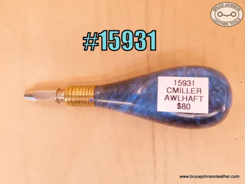 15931 – Clay Miller awl haft – $80.00