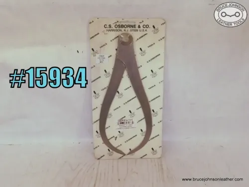 15934 –NOS CS Osborne 10 inch outside calipers – $20.00.