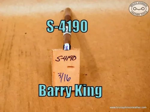 S-4190 – Barry King, smooth beveler, 3/16 inch – $25.00.