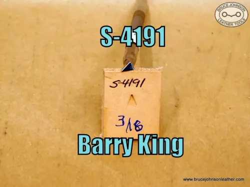 S-4191 – Barry King smooth triangular beveler, 3/16 inch – $25.00.