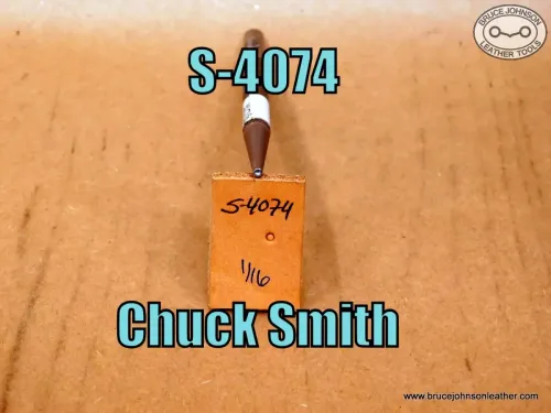 S-4074 – Chuck Smith smooth seed stamp, 1/16 inch – $25.00.