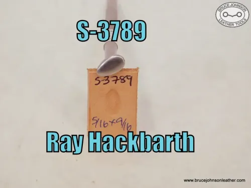 S-3789 – Ray Hackbarth smooth shader, 5/16 X 9/16 inch – $50.00
