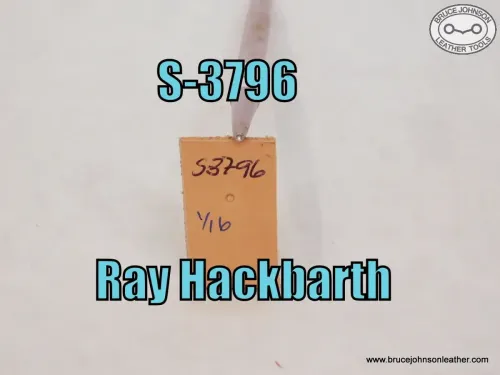 S-3796 – Ray Hackbarth lined seeder, 1/16 inch – $50.00