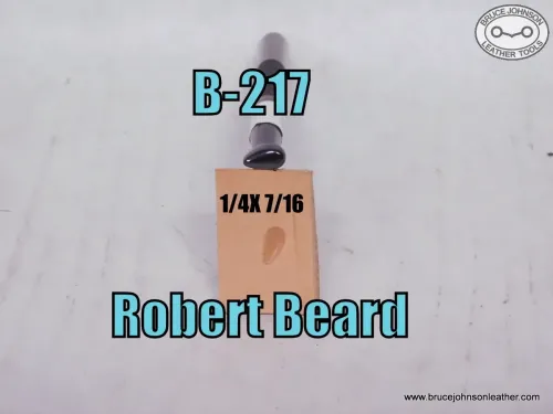 B-217 – Robert Beard smooth shader, 1/4 X 7/16 inch – $85.00.