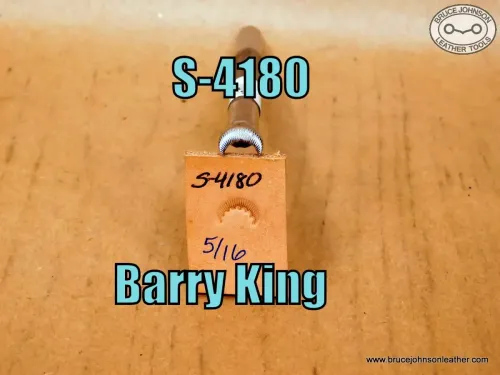 SOLD – S-4180 – Barry King fluted cam stamp, 5/16 inch a base – $35.00.