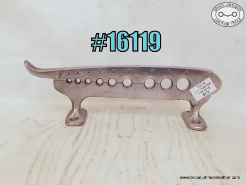 SOLD - 16119 – CS Osborne nine hole bench mount rein rounder, 1/8 - 9/16 inch holes – $275.00