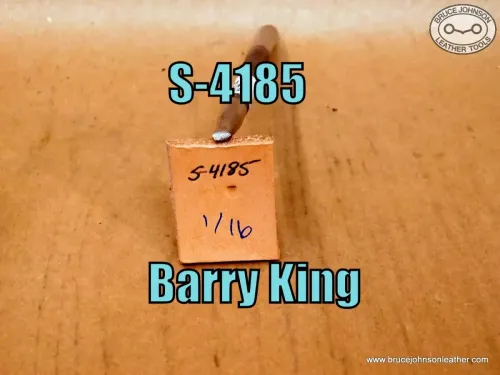 S-4185 – Barry King checkered beveler, 1/16 inch wide – $25.00.