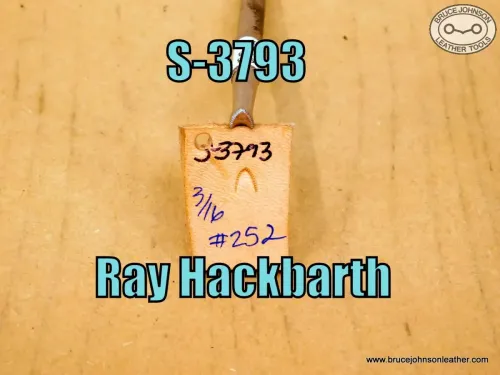 S-3793 – Ray Hackbarth #252 mule foot, 3/16 inch wide at base – $50.00.