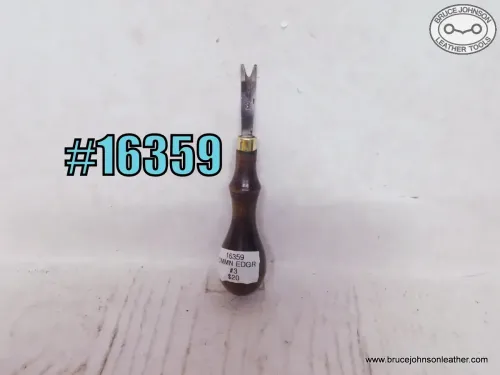 16359 – unmarked #3 common edger – $20.00.