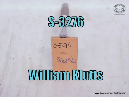S-3276 – William Klutts checkered thumbprint, 3-32 X 1-4 inch – $35.00.
