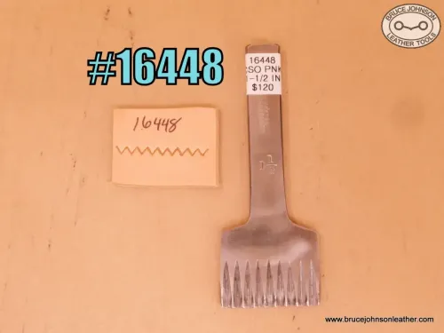 16448 – pinking chisel, 1-1/2 inch – $120.00