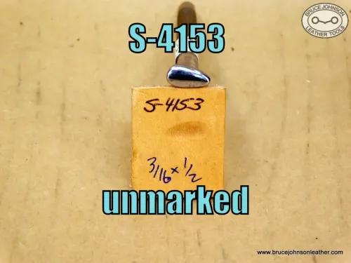 S-4153 – unmarked smooth shader, 3/16 X 1/2 inch – $20.00