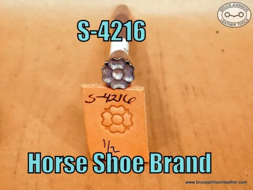 S-4216 – Horse Shoe Brand flower center, 1/2 inch – $70.00.