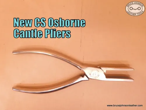 New CS Osborne cantle pliers, reworked so jaws are level at 1/2 inch – $95.00 – in stock.