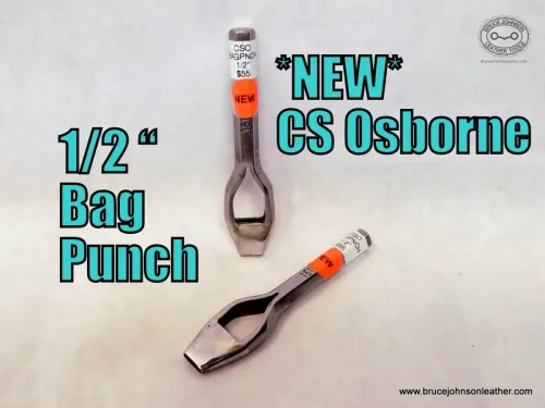 CS Osborne New 1/2 inch bag punch, sharpened – $55.00 in stock.