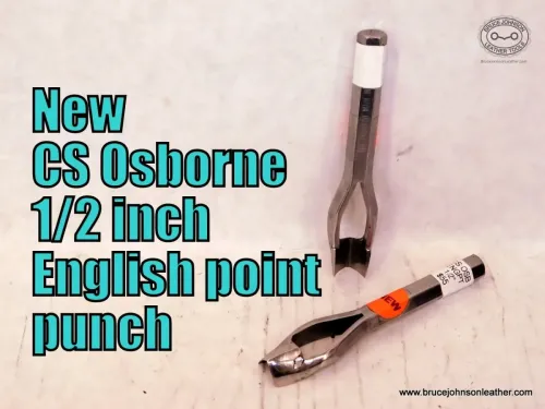 CS Osborne New 1/2 inch English point punch sharpened – $55.00 – in stock.