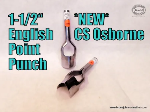 CS Osborne New 1-1/2 inch English point punch, sharpened – $75.00 – in stock.