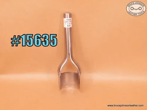15635 – CS Osborne 1-1/2 inch round end arch punch – $45.00.