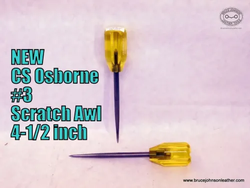 CS Osborne New #3 scratch awl, 4-1/2 inch shank end – $12.00 – in stock.