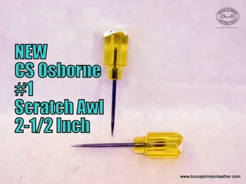 CS Osborne New #1 scratch awl, 2-1/2 inches shank end-$6.00– in stock