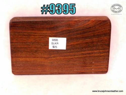 9395 – wooden slicker – $25.00.