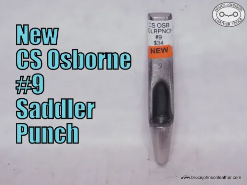 New CS Osborne #9 saddler punch, 9/32 inch – $34.00.- in stock