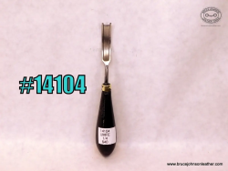 14104 – unmarked French edger, 1-4 inch – $40.00.