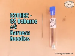 CSOHN2 – CS Osborne #2 harness needles, 2-1/4 inch – 10 piece – $8.50.