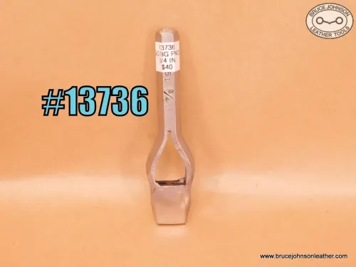 13736 – CS Osborne 3/4 inch arch bag punch – $40.00.