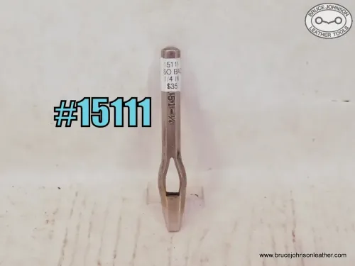 15111 – CS Osborne 1/4 inch bag punch – $35.00.