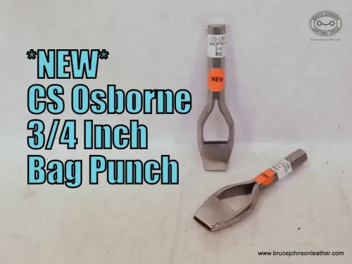 CS Osborne New 3/4 inch bag punch, sharpened – $60.00 – in stock.