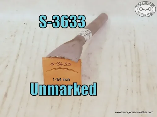 SOLD - S-3633 – unmarked forged wiggler stamp, 1-1/4 inch wide – $30.00.
