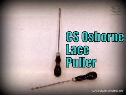 CS Osborne lace puller -  polished smooth to avoid cutting or scarring lace– $40.00 – in stock