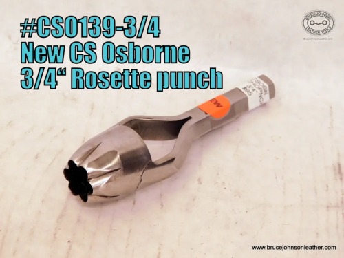 CS Osborne New 3/4 inch rosette punch, sharpened – $95.00 – in stock.