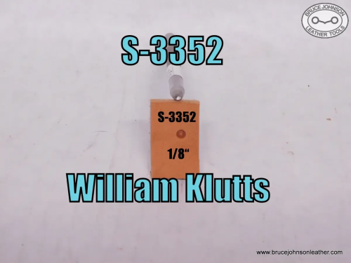 S-3352 – William Klutts 1/8 inch smooth seed stamp – $25.00.