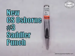 New CS Osborne #3 saddler punch, 9/64 inch – $34.00.- in stock