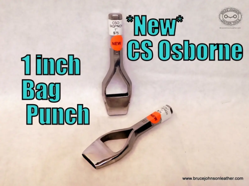 CS Osborne New 1 inch bag punch, sharpened – $75.00-in stock.