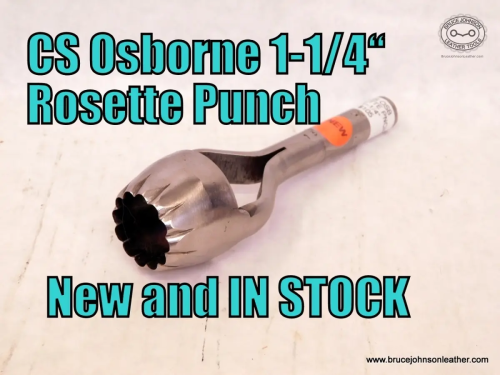 CS Osborne 1-1/4 inch rosette punch, sharpened – $105.00 – in stock