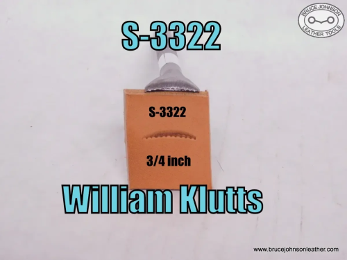 S-3322 – William Klutts lined and scalloped veiner – 3-/4 inch – $35.00.