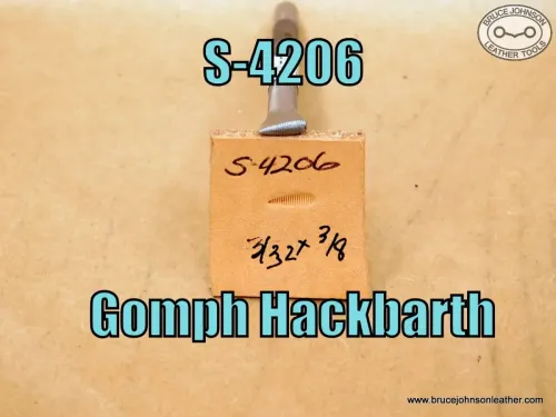S-4206 – Gomph Hackbarth horizontal line shader, 3/32 X 3/8 inch – $30.00.