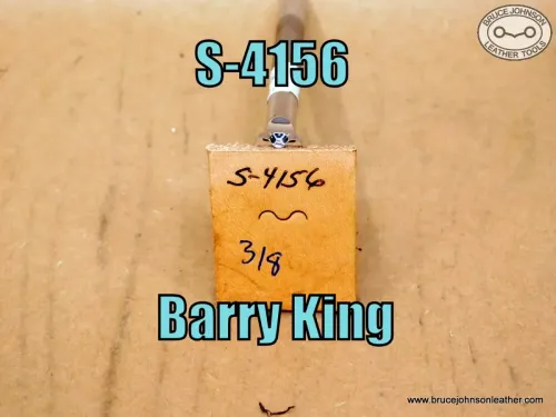 S-4156 – Barry King leaf cutter-scalloper, 3/8 inch – $30.00.