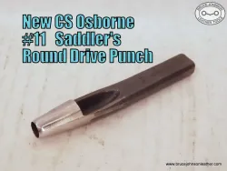 New CS Osborne #11 saddlers round drive punch, 3/8 inch – $36.00.– in stock