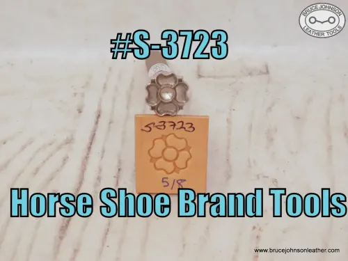 SOLD - S-3723 – Horse Shoe Brand flower stamp, 5/8 inch – $60.00.